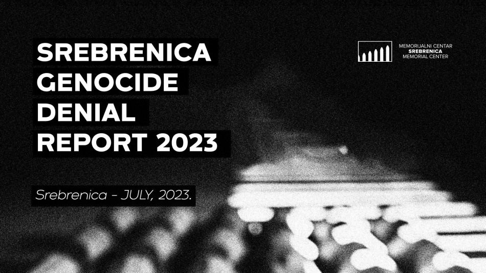 <h1><a href="https://srebrenicamemorial.org/bs/istrazivanja/srebrenica-genocide-denial-report-2023/18" target="_blank" rel="noopener">Srebrenica Genocide Denial Report <strong>2023</strong></a></h1>