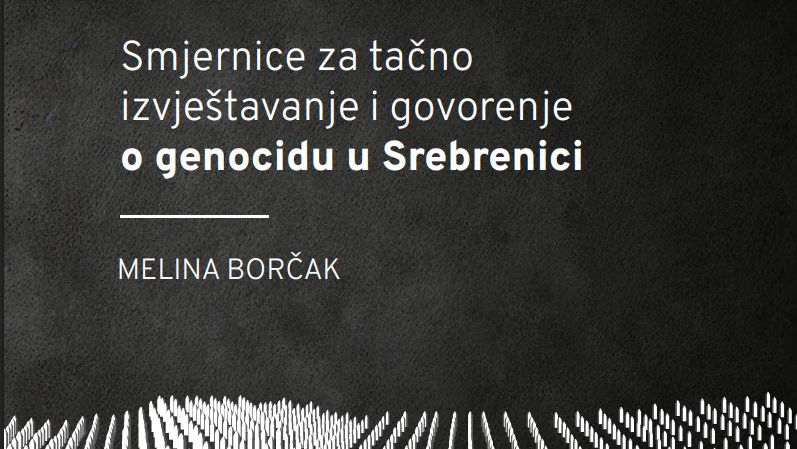 <p>Genocid u Srebrenici ne počinje i ne završava u julu 1995. godine. On uključuje godine opsade, izgladnjivanja, masovnih silovanja i sistematskog progona. Njegove posljedice osjećaju se i danas – od lokalnih zajednica do globalne politike.</p>
<p></p>
<p><strong>Vrijeme je za tačno, odgovorno i profesionalno izvještavanje.</strong></p>
<p></p>
<p>Zato su razvijene Smjernice za tačno izvještavanje i govorenje o genocidu u Srebrenici, koje je sastavila novinarka i autorica Melina Borčak. Ove smjernice služe kao alat za sve koji govore, pišu ili izvještavaju o Srebrenici – kako bi to činili sa istinom, preciznošću i poštovanjem prema žrtvama.</p>
<p></p>
<p>Pročitajte. Podijelite. Primijenite.</p>
<p></p>
<p><strong><a href="/assets/photos/editor/Publikacija_BHS_V01.pdf" target="_blank" rel="noopener">Smjernice za tačno izvještavanje i govorenje o genocidu u Srebrenici - MELINA BORČAK </a></strong>.</p>