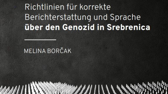 Richtlinien für korrekte Berichterstattung und Sprache über den Genozid in Srebrenica